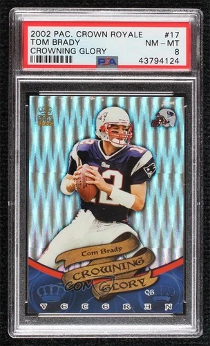 2002 Pacific Crown Royale Crowning Glory Tom Brady #17 PSA 8