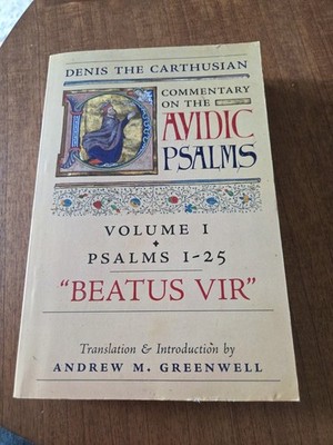 Beatus Vir (Denis the Carthusian's Commentary on the Psalms): Vol. 1 (Psalms 1-2