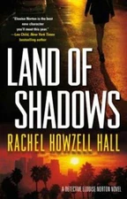 Land of Shadows: A Detective Elouise Norton Novel by Rachel Howzell Hall: New