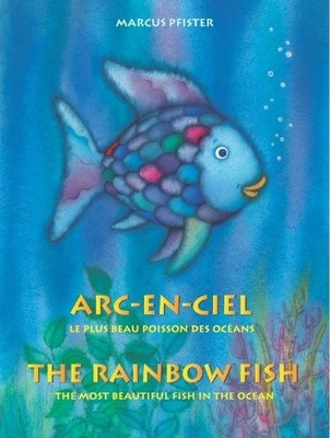 Arc-En-Ciel/Rainbow Fish: Le Plus Beau Poisson Des Oceans (French and Englis...