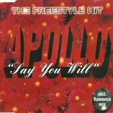 APOLLO - SAY YOU WILL GERMANY FREESTYLE CD-SINGLE 6 TRACKS RARE HTF OOP