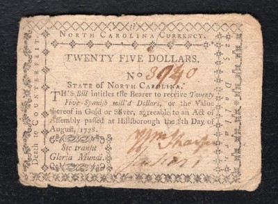 AUGUST 8, 1778 $25 TWENTY FIVE DOLLARS NORTH CAROLINA COLONIAL CURRENCY NOTE