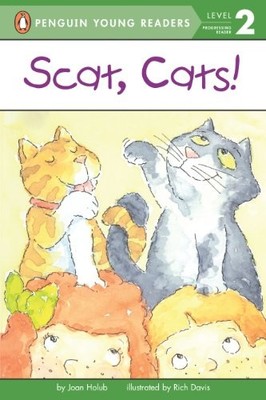 SCAT, CATS! (PENGUIN YOUNG READERS, LEVEL 2) By Joan Holub & Rich Davis **NEW**