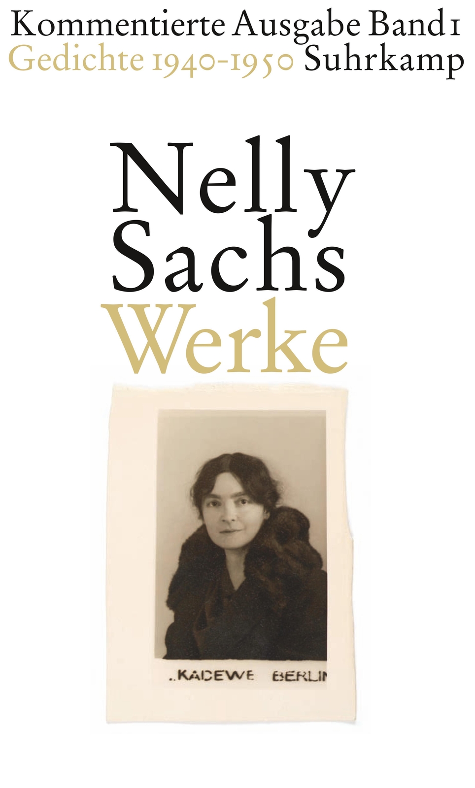 Werke. Kommentierte Ausgabe In Vier Bänden, Nelly Sachs