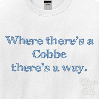 WO... COBBE THERE'S A WAY - WEISSES T-SHIRT Herren/Damen Name Geschenkidee