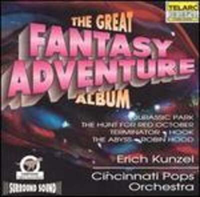 The Great Fantasy Adventure Album by Erich Kunzel   Cincinnati Pops Orchestra
