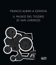 Libri Franco Albini A Genova. Il Museo Del Tesoro Di San Lorenzo