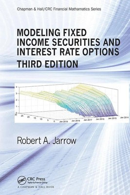 Modeling Fixed Income Securities and Interest Rate Options Robert Jarrow Buch