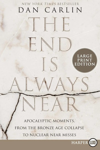 End Is Always Near Lp, The Dan Carlin Taschenbuch Kartoniert / Broschiert 2023-image