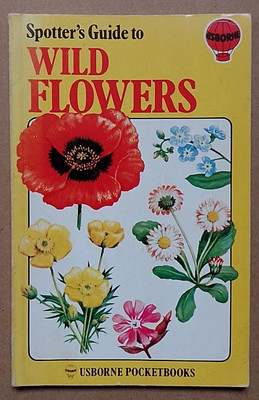 Usborne Spotter's Guide to Wild Flowers by Christopher Humphries (2nd imp. 1978)