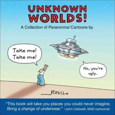 Unknown Worlds!: A Collection of Paranormal Cartoons Revilo