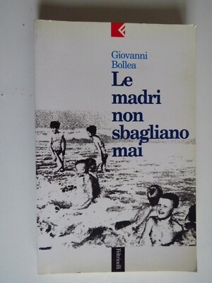 Mütter irren sich nie - Giovanni Bollea - Feltrinelli, 1995