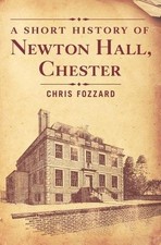Chris Fozzard A Short History of Newton Hall, Chester (Paperback) (UK IMPORT)