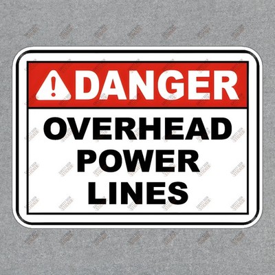 Danger Overhead Power Lines Safety Sign Sticker OSHA Compliant #518403