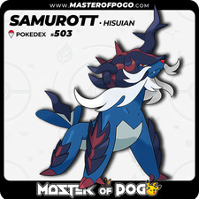 ✅ TRADE - Complete POKEDEX 🟥 | #503 - Hisuian SAMUROTT · Pokémon GO