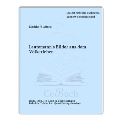 Kirchhoff, Alfred: Leutemann's Bilder aus dem Völkerleben