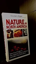 Nature in North America : Your A-to-Z Guide to Our Country's Anim