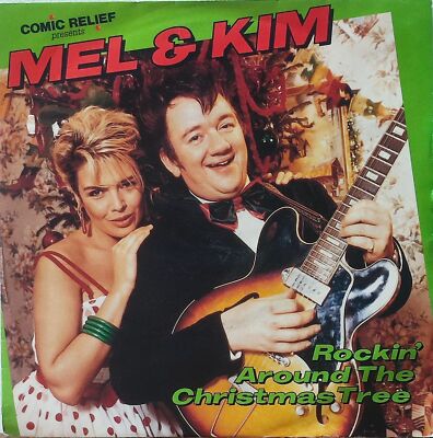 Rockin Around The Christmas Tree / Deck The Bloomin Halls by Mel & Kim Single 7''