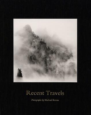 Recent Travels: Photographs by Michael Kenna  (HSBC Holdings PLC, U.K.) KENNA, M