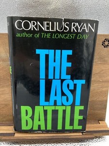 The Last Battle Cornelius Ryan | eBay