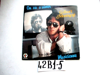DISCO 45 GIRI  GLBERT MONTAGNE  ON VA S'AIMER MUSICIENNE   (42B1-5