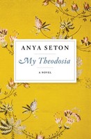 Anya Seton | My Theodosia | Taschenbuch | Englisch (2014) | Houghton Mifflin