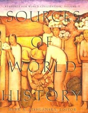 SOURCES OF WORLD HISTORY: READINGS FOR WORLD CIVILIZATION, By Mark A. Kishlansky