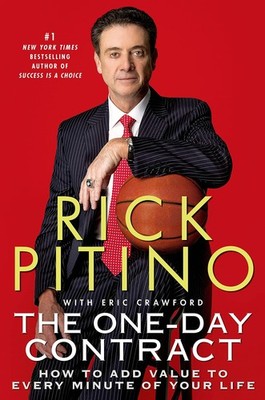 The One-Day Contract: How to Add Value to Every Minute of Your Life - paperb...