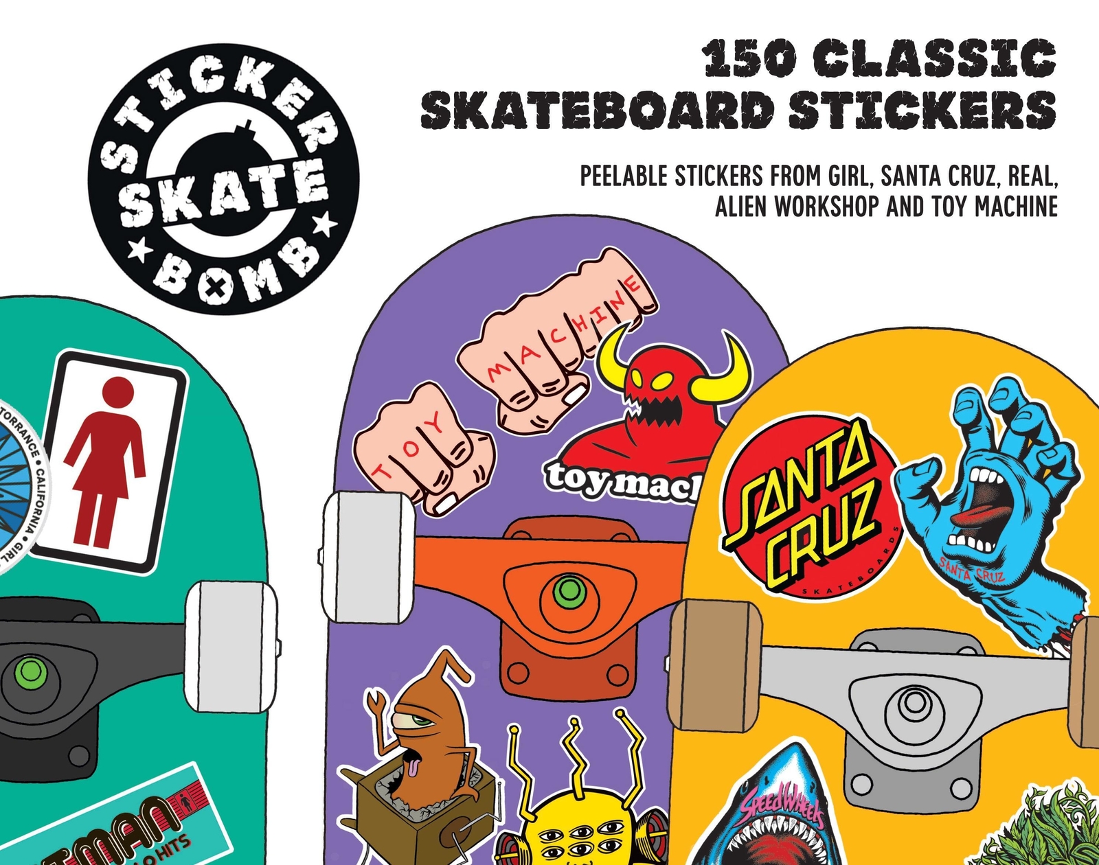 Stickrbomb Skate | 150 Classic Skateboard Stickrs | Studio Rarekwai |