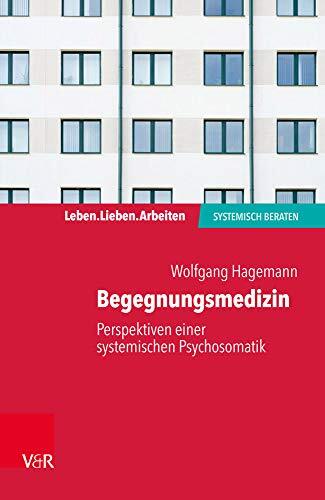 Thumbnail - Wolfgang Hagema Begegnungsmedizin- Perspektiven Einer Systemischen