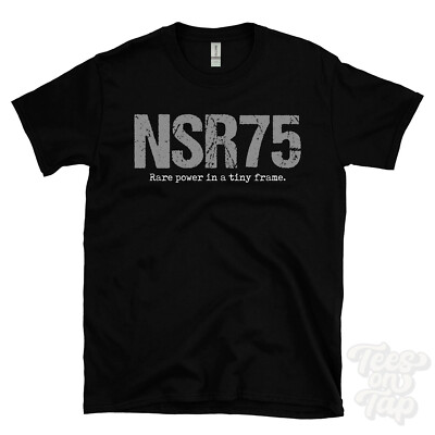 NSR75: Rare power in a tiny frame T-Shirt motorcycle biker