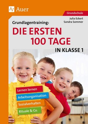 Sandra Sommer | Grundlagentraining Die ersten 100 Tage in Kl. 1 | Broschüre