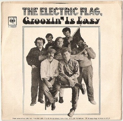 The Electric Flag - Groovin Is Easy / Over-Lovin You (7'' Single, Promo)