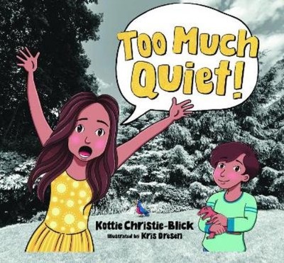 Kottie Christie-Blick Too Much Quiet! (Hardback) (UK IMPORT)