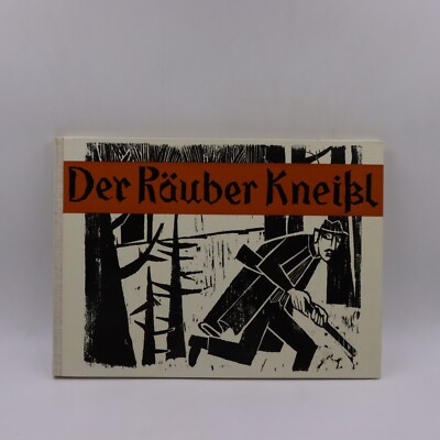 Marlene Reidel - Der Räuber Kneißl #mit 44 Holzschnitte #1. Auflage 1966