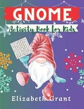 Gnome Activity Book for Kids The Big Holidays Fun Cute  -  NEW ELIZABETH. GRAN 2