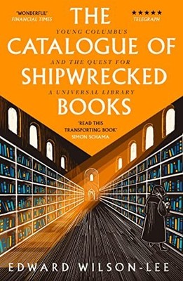 The Catalogue of Shipwrecked Books: Young Colum by Wilson-Lee, Edward 0008146241