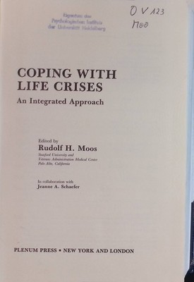 Coping with Life Crises: An Integrated Approach Plenum Series on Stress and Copi
