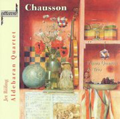 Ernest Chausson: Piano Quartet and Trio