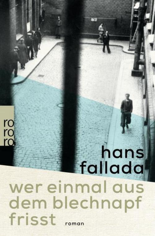 Wer Einmal Aus Dem Blechnapf Frisst Hans Fallada