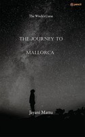 Jayani Mattu | THE Journey TO Mallorca | Taschenbuch | Englisch (2022)