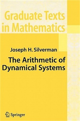 The Arithmetic of Dynamical Systems (Paperback or Softback)