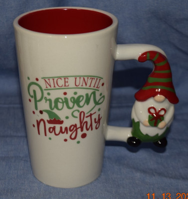 Global Design Coffee Tea Hot Cocoa Mug Gnome Handle NICE UNTIL PROVEN NAUGHTY