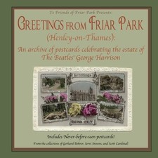 GREETINGS FROM FRIAR PARK (HENLEY-ON-THAMES): AN ARCHIVE By Scott Cardinal *NEW*