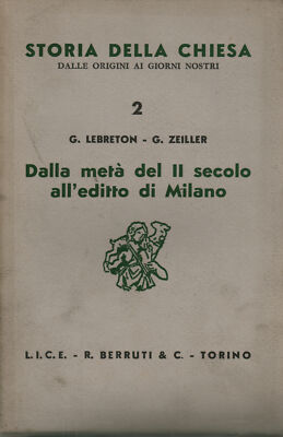 Dalla metà del II secolo all'editto di Milano - G. Lebreton, G. Zeiller [1938]