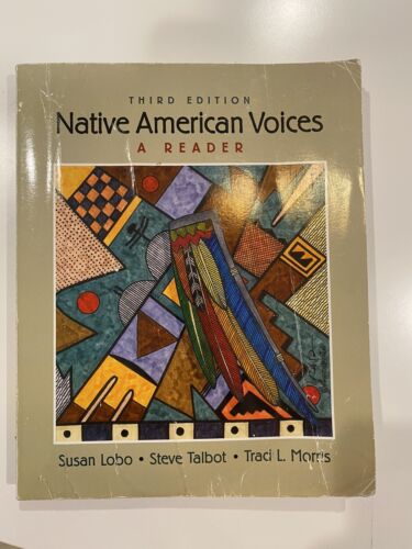 Native American Voices: A Reader Third Edition Susan Lobo - Picture 1 of 7