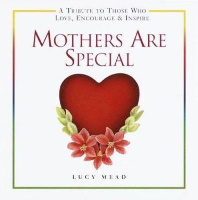 Mothers Are Special - hardcover, Lucy Mead, 0517209551, new