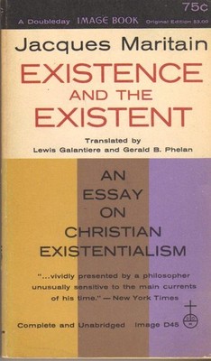 Existence and the Existent: An Essay on Christian Existentialism - paperback...