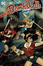 DC BOMBSHELLS: THE DELUXE EDITION BOOK TWO By Marguerite Bennett & Sandy Jarrell