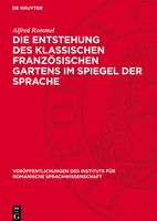 Alfred Rommel | Die Entstehung des Klassischen FranzöSischen Gartens Im...
